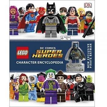LEGO DC Super Heroes Character Encyclopedia: Includes Exclusive Pirate Batman Minifigure