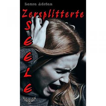 Zersplitterte Seele