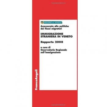 Immigrazione straniera in Veneto. Rapporto 2008