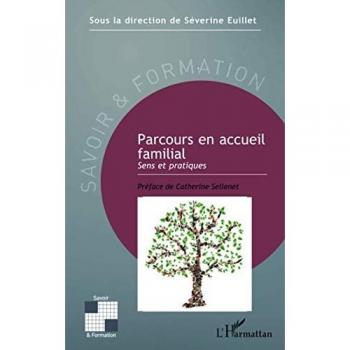 Parcours en accueil familial: Sens et pratique