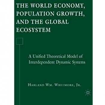 The World Economy Population Growth and the Global Ecosystem