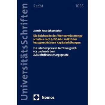 Die Reichweite des Wertverwässerungsschutzes nach § 255 Abs. 4 AktG bei bezugsrechtslosen Kapitalerhöhungen