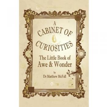 The Little Book of Awe and Wonder: A Cabinet of Curiosities