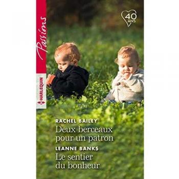 Deux berceaux pour un patron ; Le sentier du bonheur
