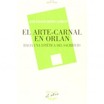 ARTE-CARNAL EN ORLAN, EL