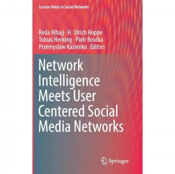 Network Intelligence Meets User Centered Social Media Networks