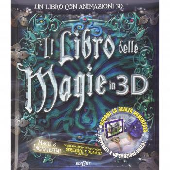 Il libro delle magie in 3D. Ediz. illustrata. Con CD-ROM