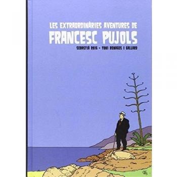 EXTRAORDINÀRIES AVENTURES DE FRANCESC PUJOLS, LES