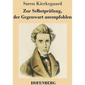 Zur Selbstprüfung der Gegenwart anempfohlen