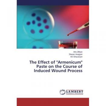 Zilfyan, Arto: The Effect of Armenicum Paste on the Course of Induced Wound Process