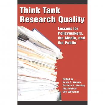 Think Tank Research Quality: Lessons for Policy Makers, the Media, and the Public (PB)