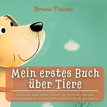 Toscana, Romana: Mein erstes Buch über Tiere