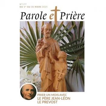 Série « Prier un mois avec le père Jean‑Léon Le Prévost » – Mars 2025
