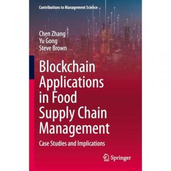Zhang, Chen: Blockchain Applications in Food Supply Chain Management