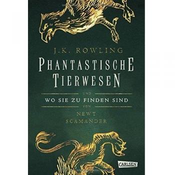 Hogwarts-Schulbücher: Phantastische Tierwesen und wo sie zu finden sind | Buch