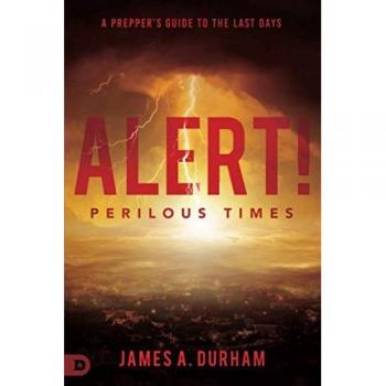 Durham, James A.: Alert! Perilous Times