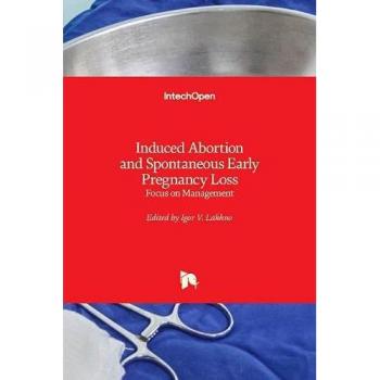 Induced Abortion and Spontaneous Early Pregnancy Loss