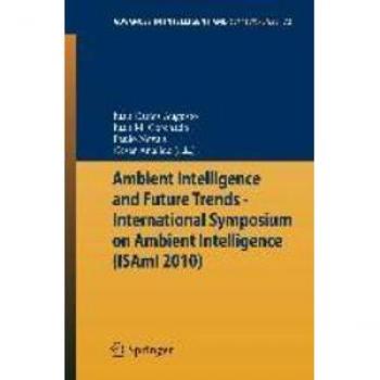 Ambient Intelligence and Future Trends -
