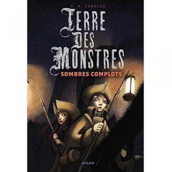 Terre des monstres: T.3 : Machinations