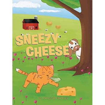 Wheeler, Chrissie: Sneezy Cheese
