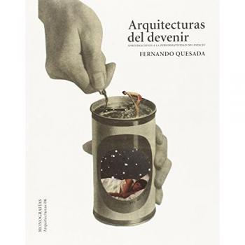 Arquitecturas del devenir: Aproximaciones a la performatividad del espacio