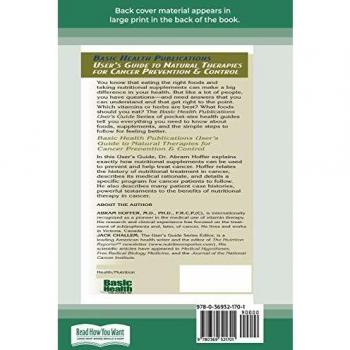 User's Guide to Natural Therapies for Cancer Prevention & Control: Learn How Diet and Supplements Can Help Prevent and Treat Cancer