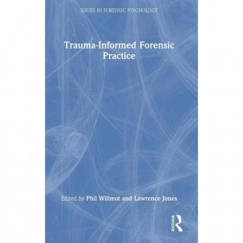 Trauma-Informed Forensic Practice