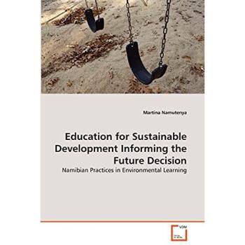 Education for Sustainable Development Informing the Future Decision
