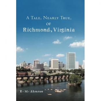 A Tale Nearly True of Richmond Virginia