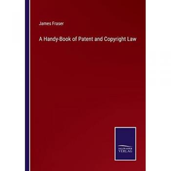A Handy-Book of Patent and Copyright Law