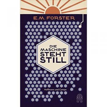 Forster, E. M. Die Maschine Steht Still