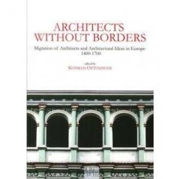 Architects without borders. Migration of architects and architectural ideas in Europe. 1400-1700