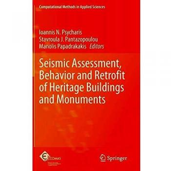 Seismic Assessment, Behavior and Retrofit of Heritage Buildings and Monuments (Computational Methods in Applied Sciences)