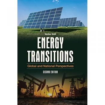 Energy Transitions by Vaclav Smil