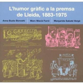 L'humor gràfic a la premsa de lleida, (1883-1975)