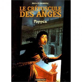 Le crépuscule des anges. Vol. 1. Poppéa