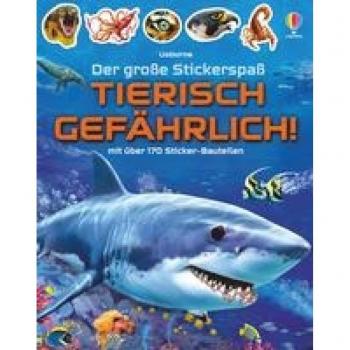 Der große Stickerspaß: Tierisch gefährlich!