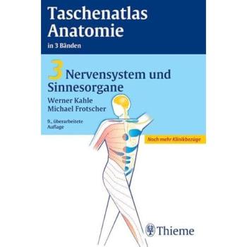 Taschenatlas Anatomie. in 3 Bänden: Taschenatlas der Anatomie 3. Nervensystem und Sinnesorgane: BD 3