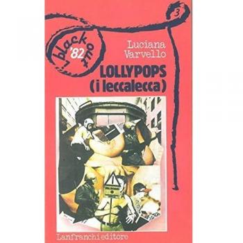 Lollypops. I leccalecca