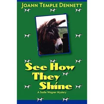 See How They Shine: A Sadie Wagner Mystery