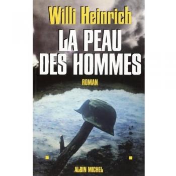 Willi Heinrich Peau Des Hommes (La) (Romans, Nouvelles, Recits (Domaine Etranger))