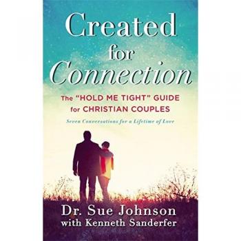 Created for Connection : The Hold Me Tight Guide for Christian Couples
