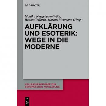 Aufklärung und Esoterik: Wege in die Moderne