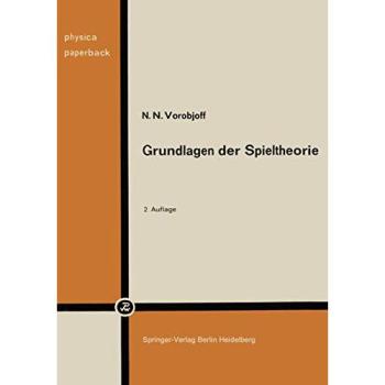 Vorob'ev, N. N.: Grundlagen der Spieltheorie und ihre praktische Bedeutung