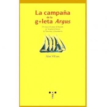 La campaña de la goleta del argus : un viaje a la pesca del bacalao por los grandes bancos de terranova y groenlandia