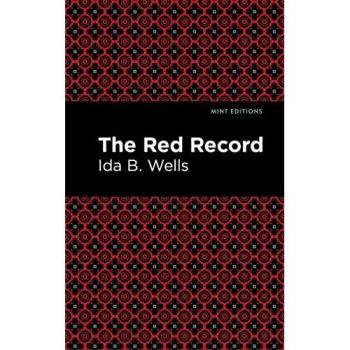The Red Record by Ida B. Wells