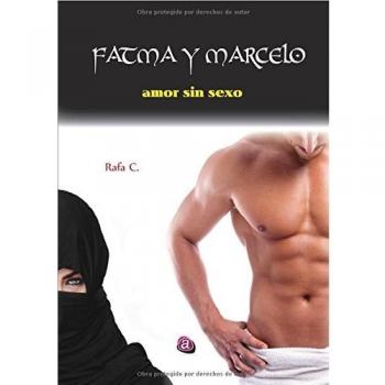 Fatma y Marcelo. Amor sin sexo