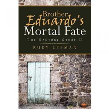 Brother Eduardo's Mortal Fate: The Santore Story III