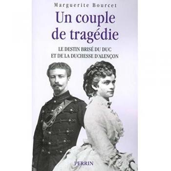 Un couple de tragédie : Le destin brisé du duc et de la duchesse d'Alençon