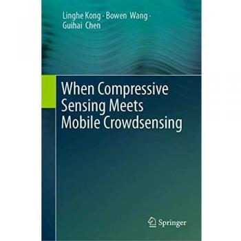 When Compressive Sensing Meets Mobile Crowdsensing
